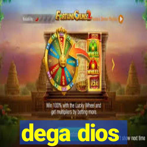 dega dios